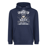 Navy i can't fix stupid   funny carpentry woodworking carpenter t shirt Heavyweight Hoodie - linhVisuals