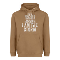 Toasted Coconut fate whispers to warrior i am the storm quote gritty fighter t shirt Heavyweight Hoodie - linhVisuals