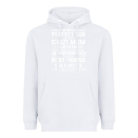 White i'm not a perfect son but my crazy mom loves me mother's day t shirt Heavyweight Hoodie - linhVisuals