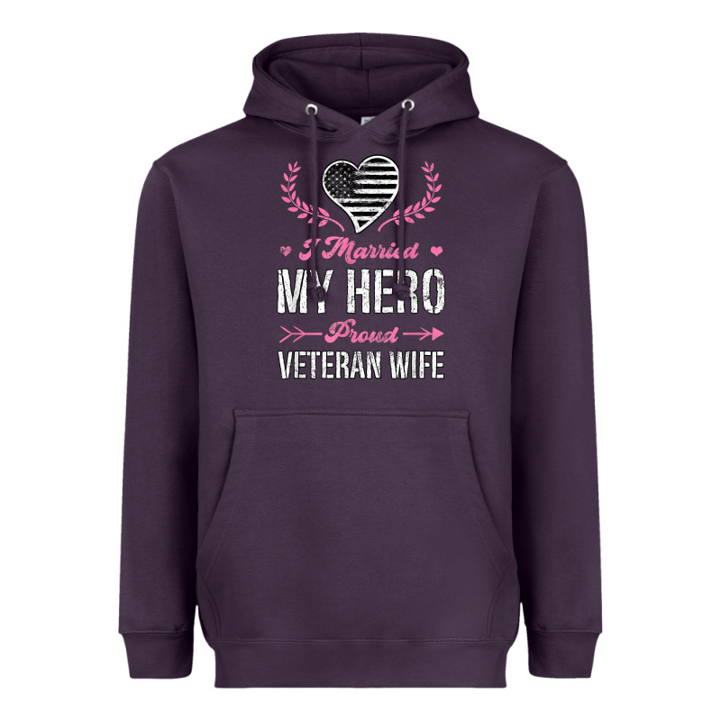 I Married My Hero Proud Veteran Wife Usa Military Husband T Shirt Heavyweight Hoodie by linhVisuals | Teevron