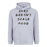 Heather Grey funny joey doesn't share food how you doin quoted friends t shirt Heavyweight Hoodie - linhVisuals