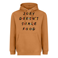 Meerkat funny joey doesn't share food how you doin quoted friends t shirt Heavyweight Hoodie - linhVisuals