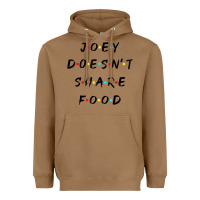 Toasted Coconut funny joey doesn't share food how you doin quoted friends t shirt Heavyweight Hoodie - linhVisuals