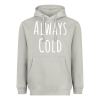 Moon Dust always cold sweatshirt Heavyweight Hoodie - linhVisuals