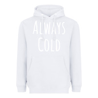 White always cold sweatshirt Heavyweight Hoodie - linhVisuals