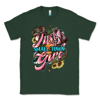 Sports Green Just a small town girl Classic Tee - HowdyJamesFarm