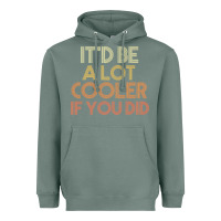 Sage it'd be a lot cooler if you did premium t shirt Heavyweight Hoodie - linhVisuals