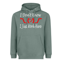 Sage i don't know i just work here     t shirt Heavyweight Hoodie - linhVisuals