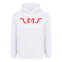 White i don't know i just work here     t shirt Heavyweight Hoodie - linhVisuals