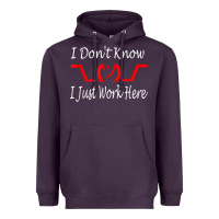 Plum i don't know i just work here     t shirt Heavyweight Hoodie - linhVisuals