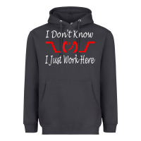Smoke i don't know i just work here     t shirt Heavyweight Hoodie - linhVisuals