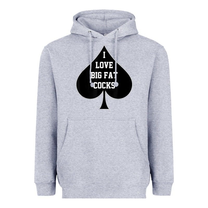 I Love Big Fat Cocks Queen Of Spades T Shirt Heavyweight Hoodie by linhVisuals | Teevron