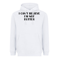 White i cant believe im not butter t shirt Heavyweight Hoodie - linhVisuals