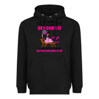 Black let me pour you a tall glass of get over it flamingo t shirt Heavyweight Hoodie - linhVisuals