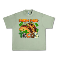 Oil Green I wish i had tacos St. Patrick's day Urban Heavy Tee - FaDigitalArtStudio