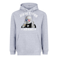 Heather Grey john tipsy adams president john quincy adams 4th of july t shirt Heavyweight Hoodie - linhVisuals