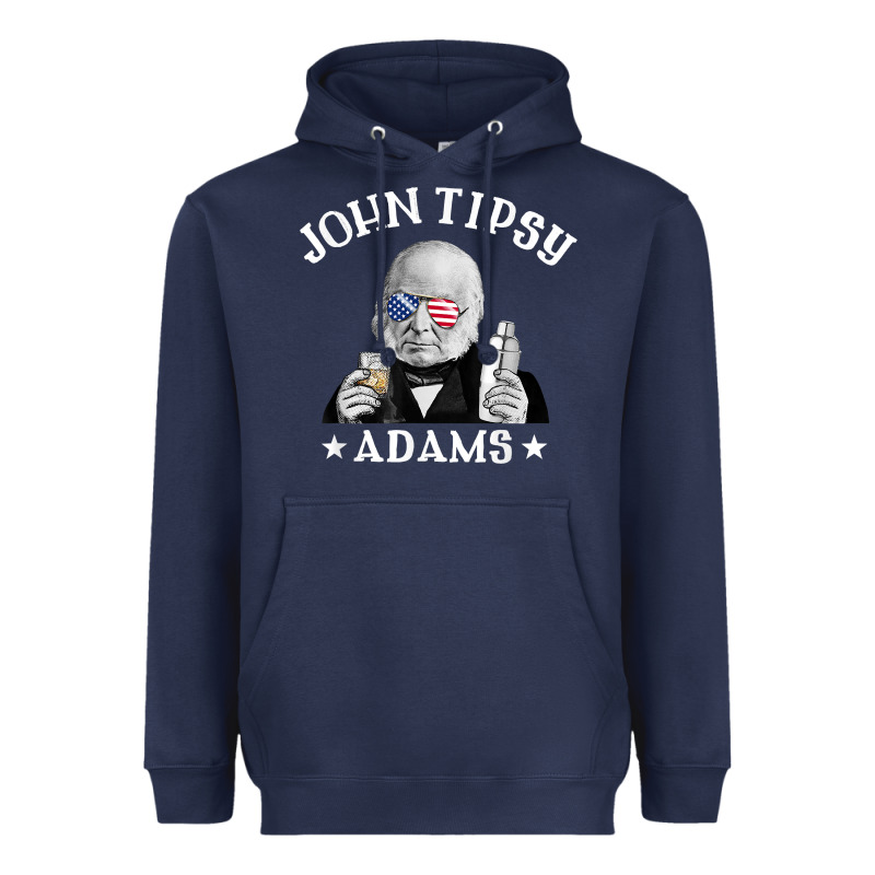 John Tipsy Adams President John Quincy Adams 4th Of July T Shirt Heavyweight Hoodie by linhVisuals | Teevron