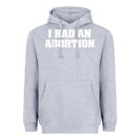 Heather Grey i had an abortion shirt pro choice Heavyweight Hoodie - linhVisuals