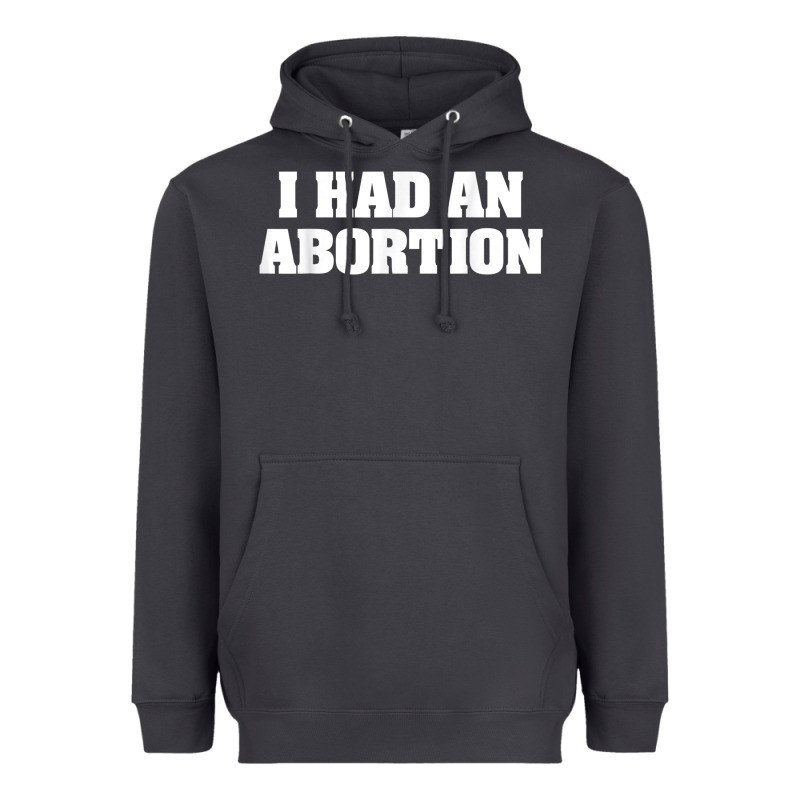 I Had An Abortion Shirt Pro Choice Heavyweight Hoodie by linhVisuals | Teevron
