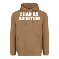 Toasted Coconut i had an abortion shirt pro choice Heavyweight Hoodie - linhVisuals