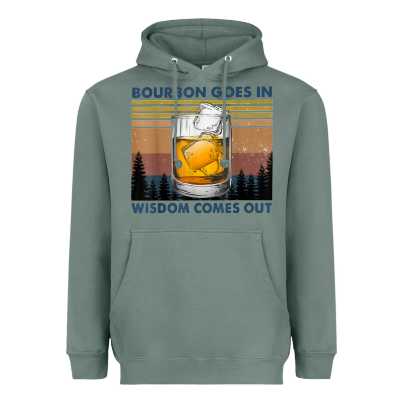 Bourbon Goes In Wisdom Comes Out Vintage T Shirt Heavyweight Hoodie by linhVisuals | Teevron