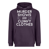 Crime Shows Shirt, Murder Shows And Comfy Clothes T Shirt Heavyweight Hoodie | Teevron