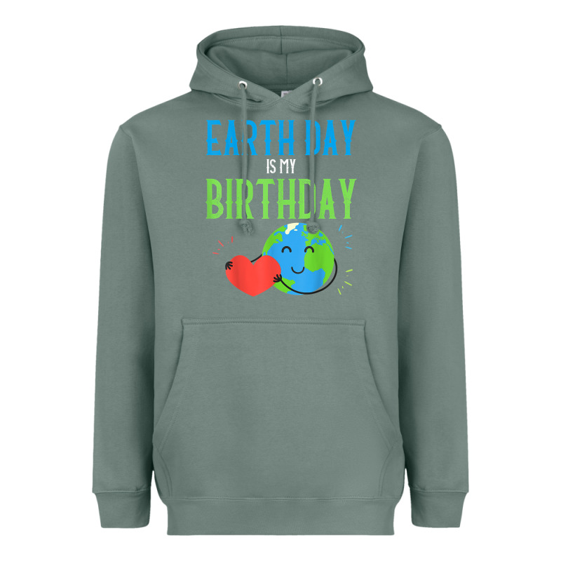 Earth Day Is My Birthday Shirt Pro Environment Party Gift T Shirt Heavyweight Hoodie by linhVisuals | Teevron