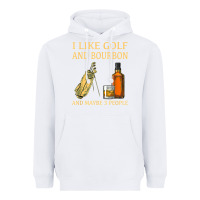 White i like golf and bourbon and maybe 3 people t shirt Heavyweight Hoodie - linhVisuals