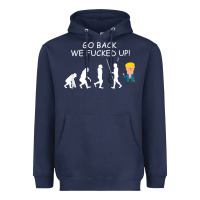 Navy go back we fucked up funny anti trump 2020 election apparel t shirt Heavyweight Hoodie - linhVisuals