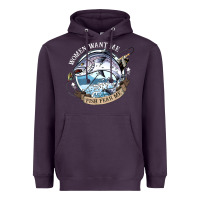Funny Women Want Me, Fish Fishing Fear T Shirt Heavyweight Hoodie | Teevron