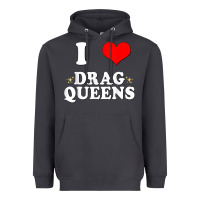 Smoke i love drag queens  i heart drag queens t shirt Heavyweight Hoodie - linhVisuals