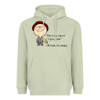 Matcha this is my cup of i give a sh!t oh look it’s empty t shirt Heavyweight Hoodie - linhVisuals