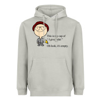 Moon Dust this is my cup of i give a sh!t oh look it’s empty t shirt Heavyweight Hoodie - linhVisuals
