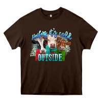 Chocolate Brown heifers its cold outside Heavy Core Tee - CowGirlArtShop
