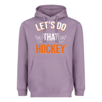 Lavender Lets Do That Hockey Heavyweight Hoodie - linhVisuals