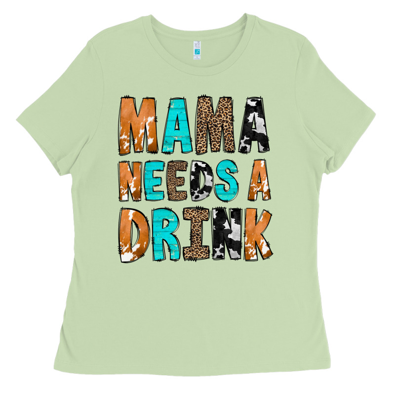 Mama Needs A Drink Ladies Tee by CowCowDesign | Teevron