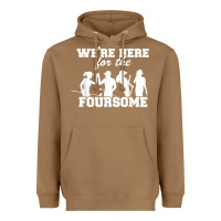 Toasted Coconut we're here for the foursome funny sarcasm golf lover golfer t shirt Heavyweight Hoodie - linhVisuals