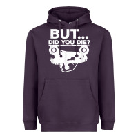 Plum mens but did you die atv four wheeler funny quad biker rider t shirt Heavyweight Hoodie - linhVisuals