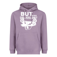Lavender mens but did you die atv four wheeler funny quad biker rider t shirt Heavyweight Hoodie - linhVisuals
