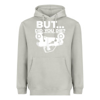 Moon Dust mens but did you die atv four wheeler funny quad biker rider t shirt Heavyweight Hoodie - linhVisuals