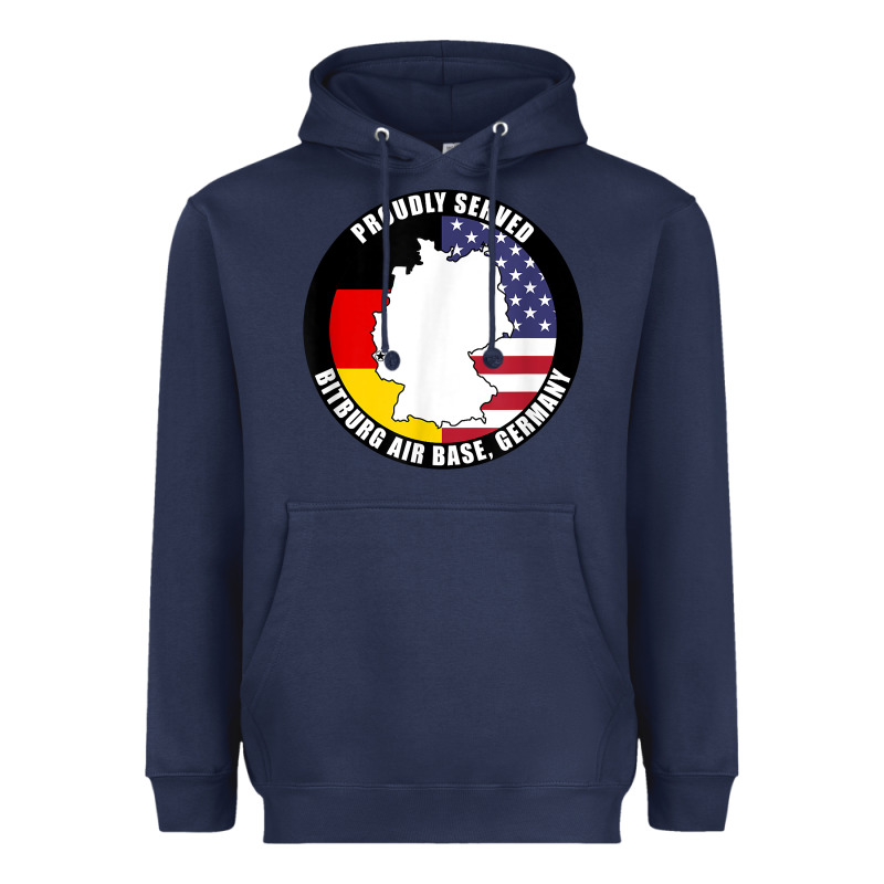 Proudly Served Bitburg Air Base Germany Military Veteran T Shirt Heavyweight Hoodie by linhVisuals | Teevron