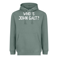 Sage who is john galt libertarian and book quote t shirt Heavyweight Hoodie - linhVisuals