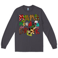 Smoke Mama Needs A Drink Long Sleeve Tee - FaDigitalArtStudio