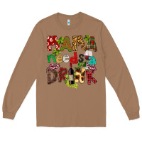 Toasted Coconut Mama Needs A Drink Long Sleeve Tee - FaDigitalArtStudio