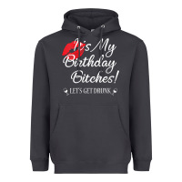 Smoke womens it's my birthday bitches! funny drunk party birthday girls v ne Heavyweight Hoodie - linhVisuals