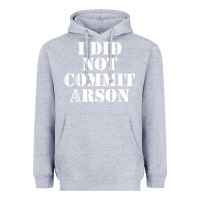 Heather Grey i did not commit arson for arson investigator t shirt Heavyweight Hoodie - linhVisuals