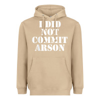Mushroom i did not commit arson for arson investigator t shirt Heavyweight Hoodie - linhVisuals