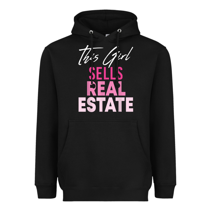 This Girl Sells Real Estate Realtor Real Estate Agent Broker T Shirt Heavyweight Hoodie by linhVisuals | Teevron