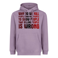 Lavender why do we kill people who kill people to show that killing people Heavyweight Hoodie - linhVisuals