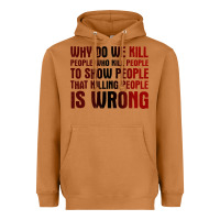 Meerkat why do we kill people who kill people to show that killing people Heavyweight Hoodie - linhVisuals